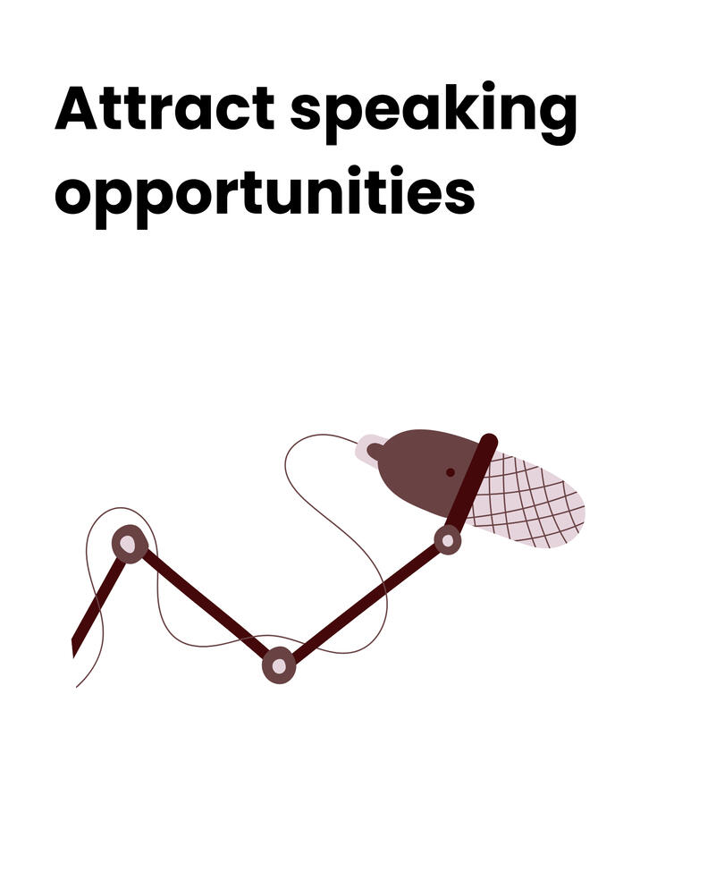 Attract speaking opportunities